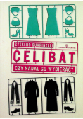 Celibat Czy nadal go wybierać