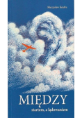 Między startem a lądowaniem