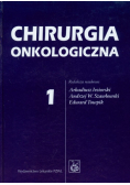 Chirurgia onkologiczna tom 1