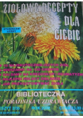 Ziołowe recepty dla ciebie Zeszyt 2 / 02