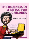 The Business of Writing for Children