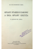 Ofiary starego zakonu a idea ofiary krzyża1931 r.