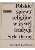 Polskie śpiewy religijne w żywej tradycji Style i formy