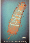 Osobliwe i cudowne przypadki Avy Lavender