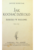Jak Kochać Dziecko 1929 r.