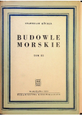 Budowle morskie Tom III