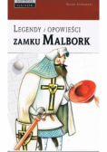 Legendy, opowieści zamku Malbork