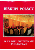 Biskupi Polscy w XX roku Pontyfikatu Jana Pawła II