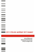 A. - Czy z Polski możemy być dumni?