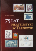 75 lat filatelistyki w Tarnowie