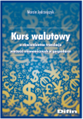 Kurs walutowy a ekwiwalentna translacja wartości ekonomicznych w gospodarce