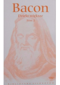 Bacon Dzieło większe Tom 2