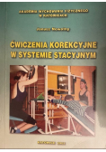 Ćwiczenia korekcyjne w systemie stacyjnym