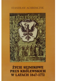 Życie sejmikowe Prus Królewskich w latach 1647-1772