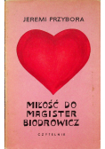 Miłość do magister Biodrowicz
