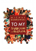 To my spotkanie z balladą