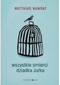 Wszystkie śmierci dziadka Jurka
