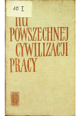 Ku powszechnej cywilizacji pracy