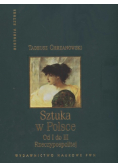 Sztuka w Polsce. Od I do III Rzeczypospolitej