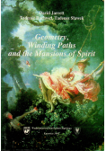 Geometry Winding Path and the Mansions of Spirit