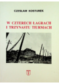 W czterech łagrach i trzynastu tiurmach