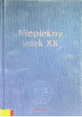Niepiękny wiek XX