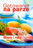 Gotowanie na parze mięso i ryby