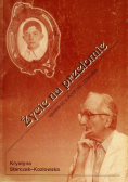 Życie na przełomie Opowieść o Andrzeju Szwalbe