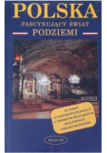Polska Fascynujący świat podziemi