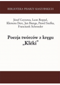 Poezja twórców z kręgu Kleki