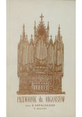 Przewodnik dla organistów Reprint z 1880 r.