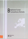Bezpieczna Europa z perspektywy Wschodu