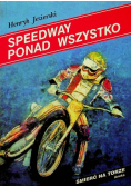 Speedway ponad wszystko