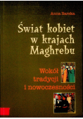 Świat kobiet w krajach Maghrebu