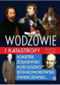 Wodzowie i katastrofy