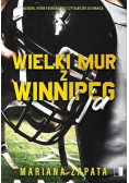 Wielki Mur z Winnipeg i ja