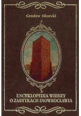 Encyklopedia wiedzy o zabytkach Inowrocławia