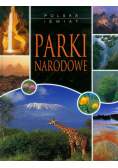 Parki Narodowe. Polska i świat