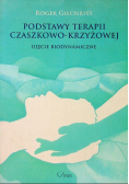 Podstawy terapii czaszkowo - krzyżowej