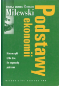 Podstawy ekonomii Matematyki tylko tyle ile naprawdę potrzeba