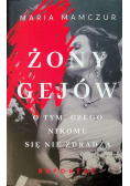 Żony gejów O tym czego nikomu się nie zdradza
