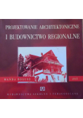 Projektowanie architektoniczne i budownictwo regionalne Dokumentacja budowlana 5
