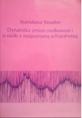 Dynamika zmian osobowości u osób z rozpoznaną schizofrenią