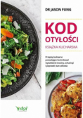 Kod otyłości Książka kucharska dla zdrowia