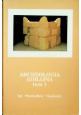 Archeologia biblijna tom 1