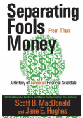 Separating Fools from Their Money