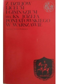 Z dziejów Liceum i Gimnazjum Im Ks Józefa Poniatowskiego w Warszawie