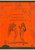 O sekretach białogłowskich