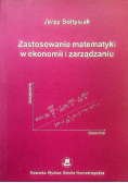 Zastawanie matematyki w ekonomii i zarządzaniu
