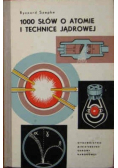 1000 słów o atomie i technice jądrowej